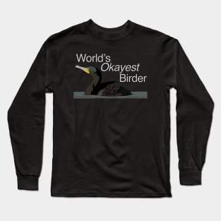 World's Okayest Birder Long Sleeve T-Shirt